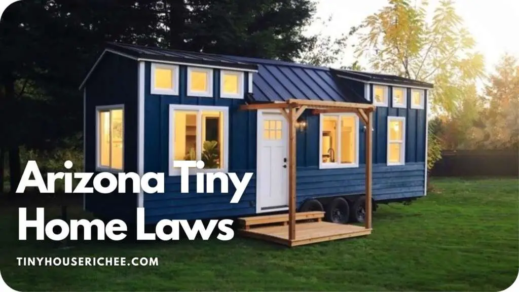 Are Tiny Homes Legal In Arizona?