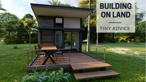 Can I Build A Tiny Home On My Property?