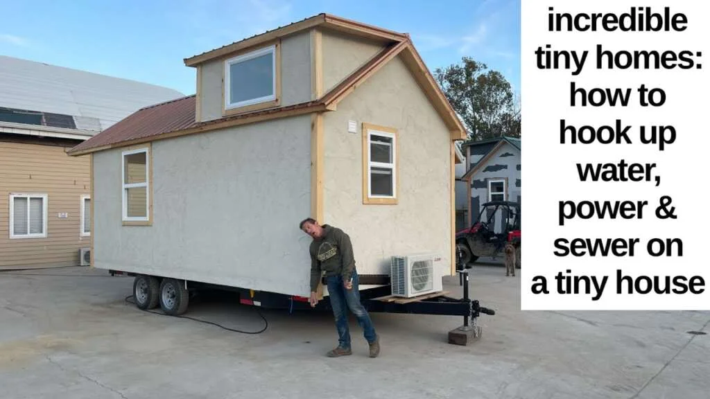 How Do I Connect A Tiny Home To Water And Sewage?