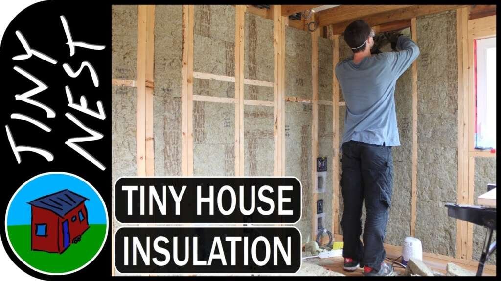 How Do I Insulate A Tiny Home?