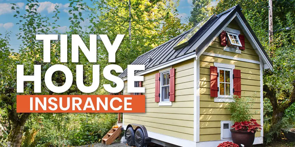 How Are Tiny Homes Insured?