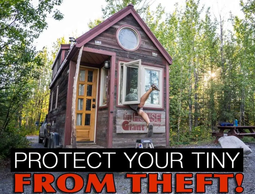 How Do I Protect My Tiny Home From Theft?