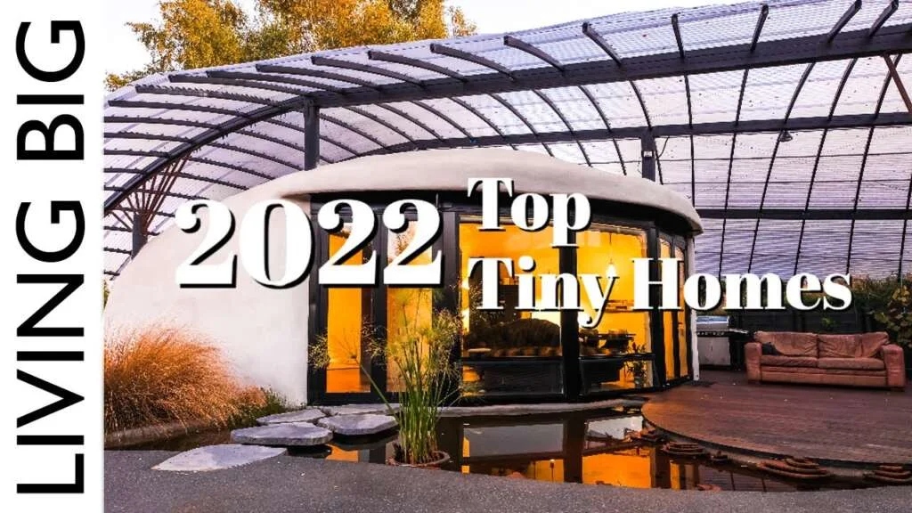 The Top Tiny Homes of 2022